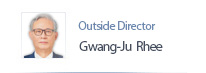 Outside Director Gwang-Ju, Rhee