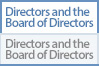 tabmenu Directors and the Board of Directors